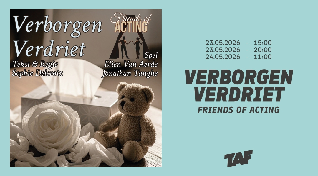 VERBORGEN VERDRIET - Friends of Acting - matineevoorstelling